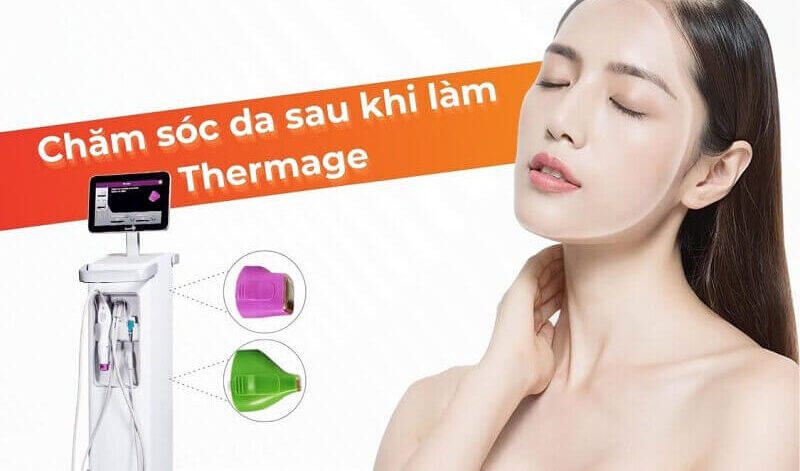 Dưỡng da sau Thermage như thế nào để duy trì hiệu quả lâu dài