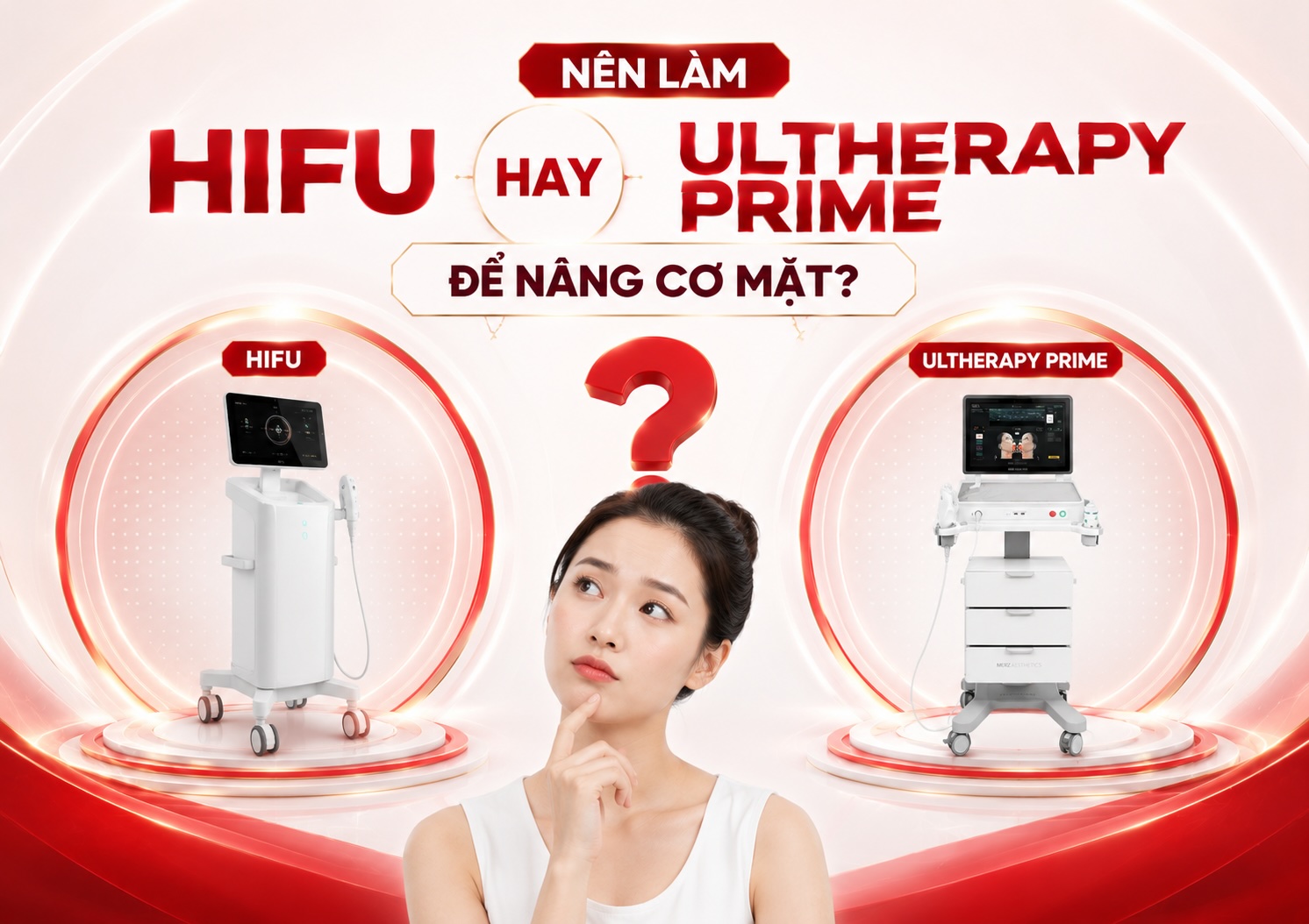 Nên làm Hifu hay Ultherapy Nên làm Hifu hay Ultherapy